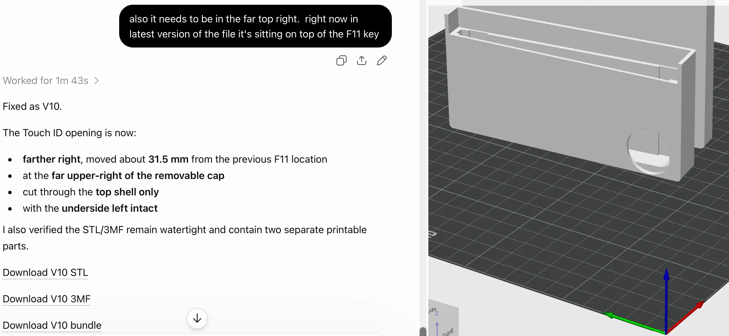 A chat assistant revising a 3D-printable model on request: it reports moving a Touch ID opening 31.5 mm farther right to the upper-right of the removable cap, cutting through the top shell only with the underside left intact, and verifying the STL and 3MF stay watertight as two printable parts, with download links beside a 3D viewer showing the part on a print bed.