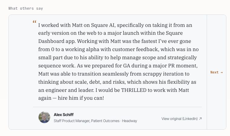 A LinkedIn recommendation describing working with Matt from early iteration through a major launch, with the recommender's name, photo, role, and a link to the original.